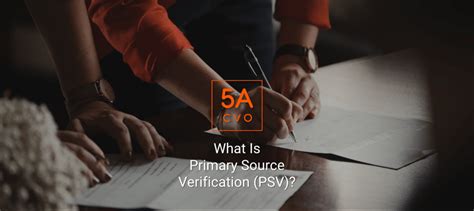 Primary Source Verification (PSV) Services .